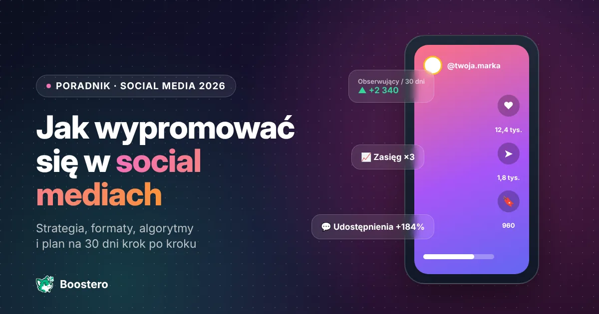 Okładka: Jak wypromować się w social mediach? Kompletny poradnik 2026 + plan na 30 dni